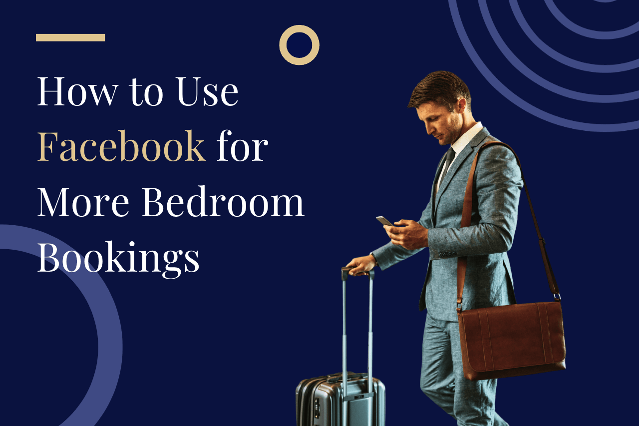 how to use facebook to get more bedroom bookings